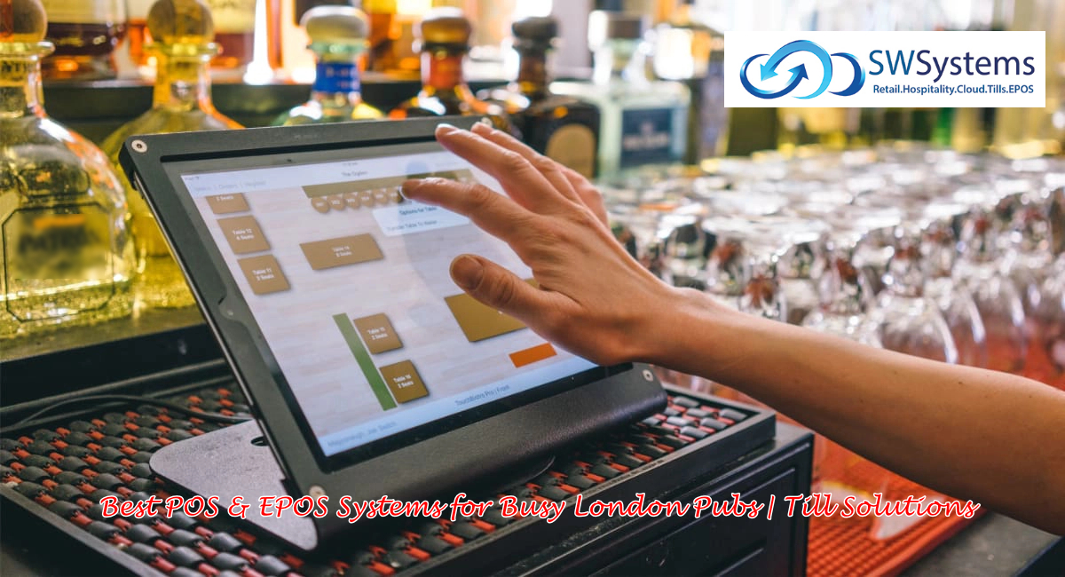 What POS Software Works Best for a Busy Pub in London?
